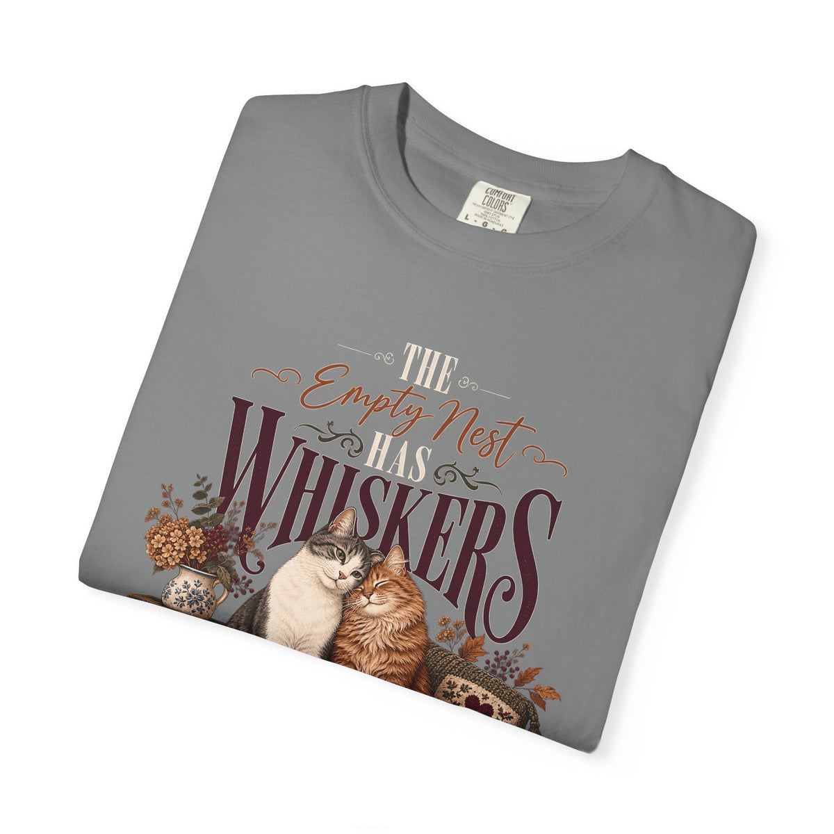 The Empty Nest Has Whiskers T-Shirt – Cat Mom Empty Nester Tee