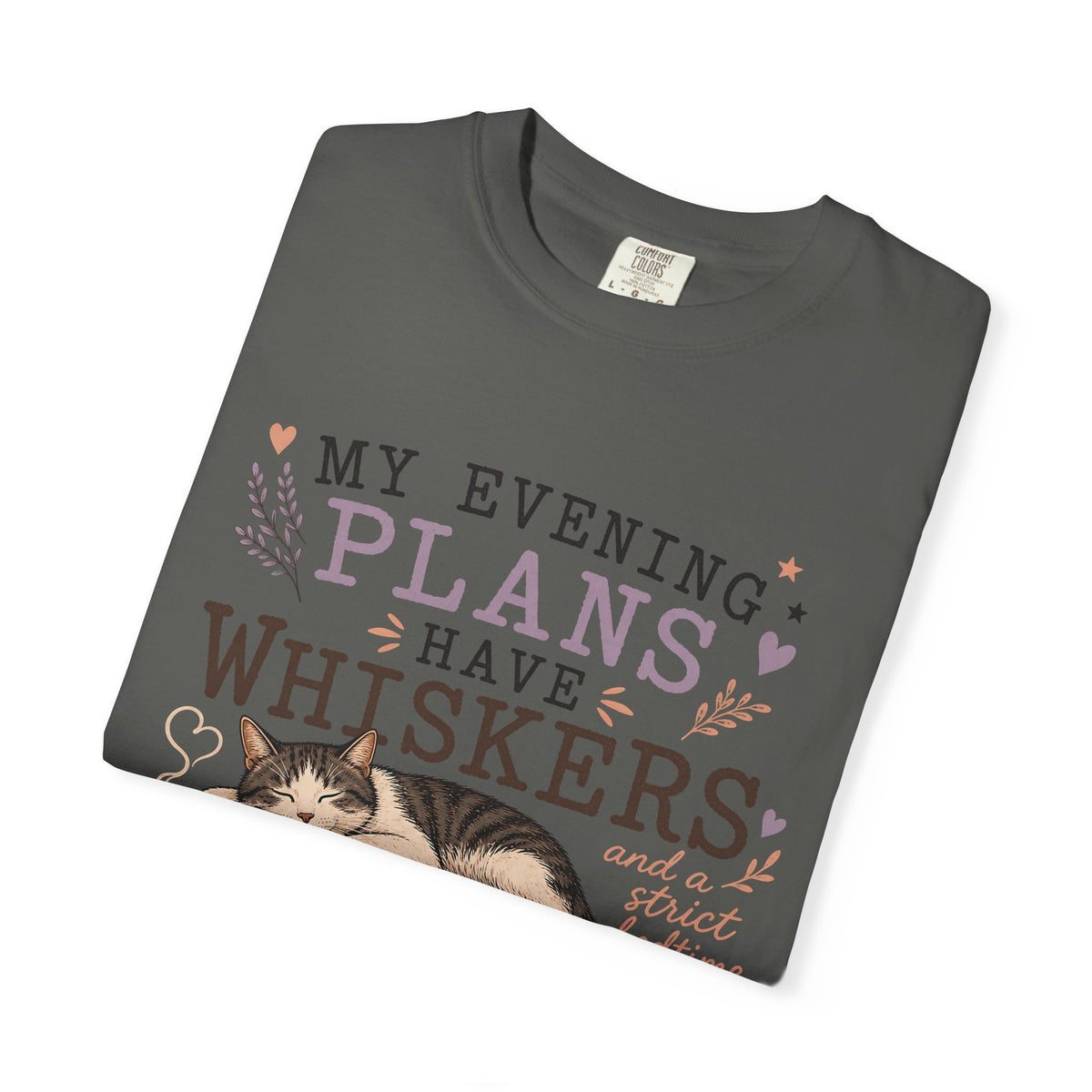 My Evening Plans Have Whiskers T-Shirt