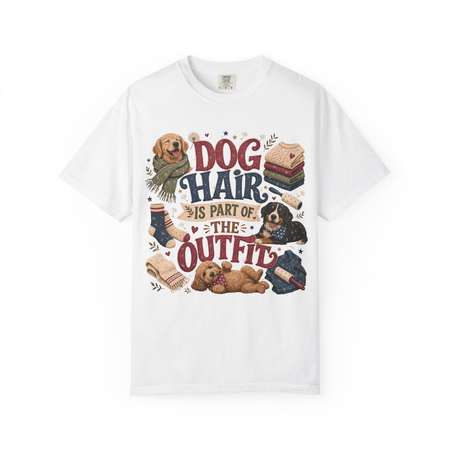 Dog Hair Is Part of the Outfit T-Shirt Dog Mom