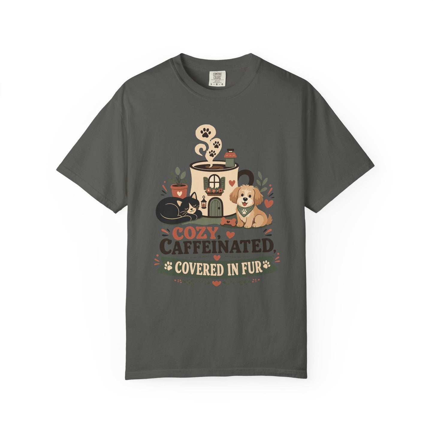 Cozy Caffeinated Covered in Fur  — Cute Pet Lover T-Shirt