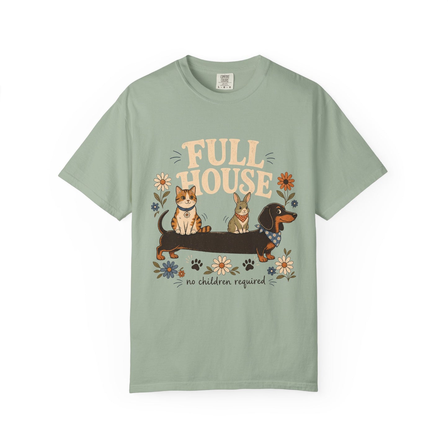 "Full House, No Children Required" Funny Dog, Cat & Bunny T-Shirt