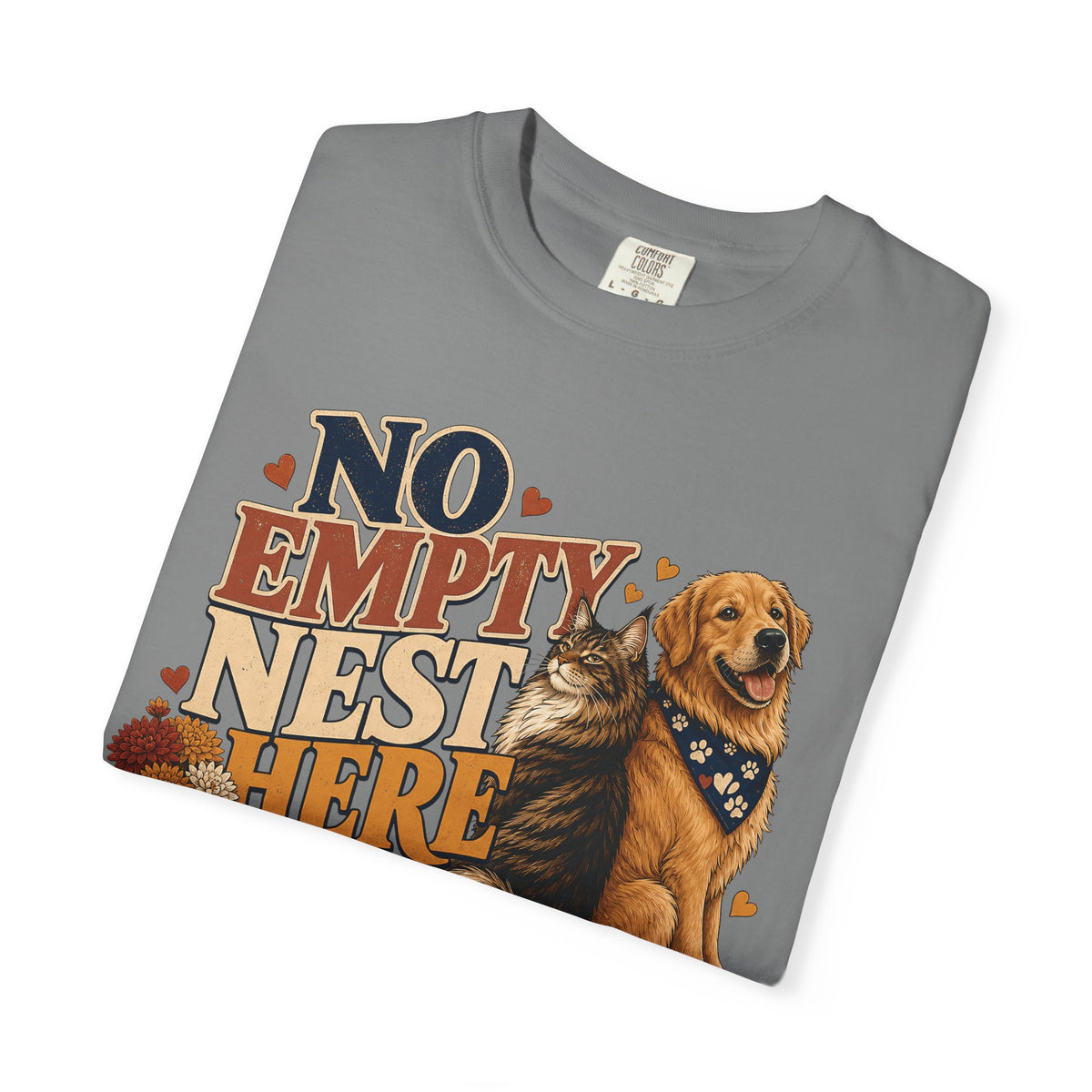 No Empty Nest Here – Funny Dog & Cat Pet Parent T-Shirt