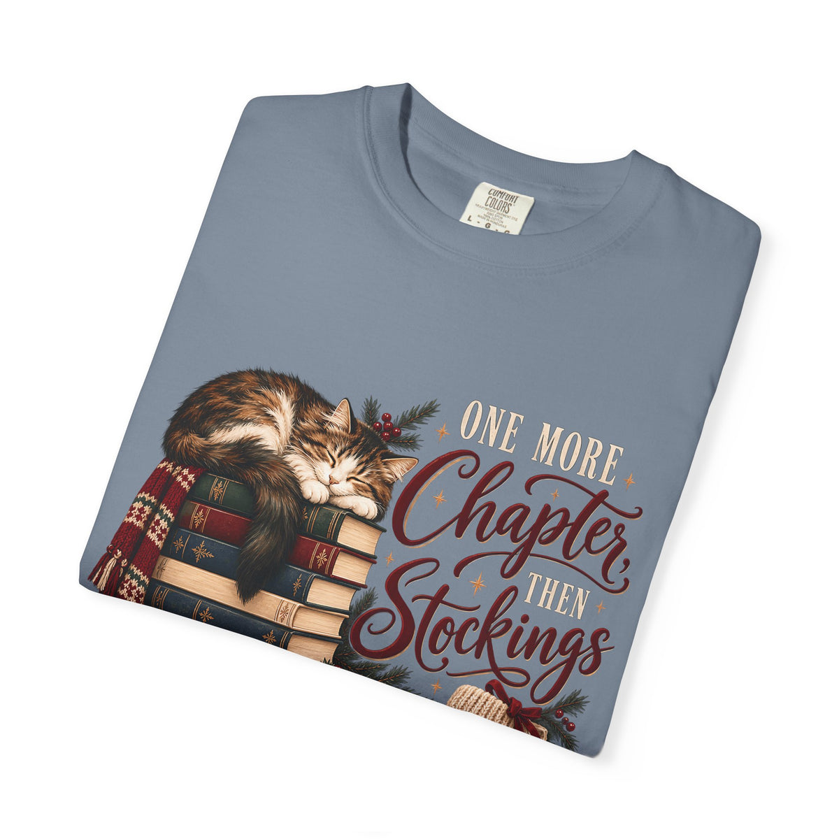 One More Chapter Then Stockings T-Shirt – Christmas Cat & Book Lover Tee