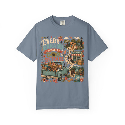 Every Errand Needs a Dog Detour T-Shirt Dog Mom