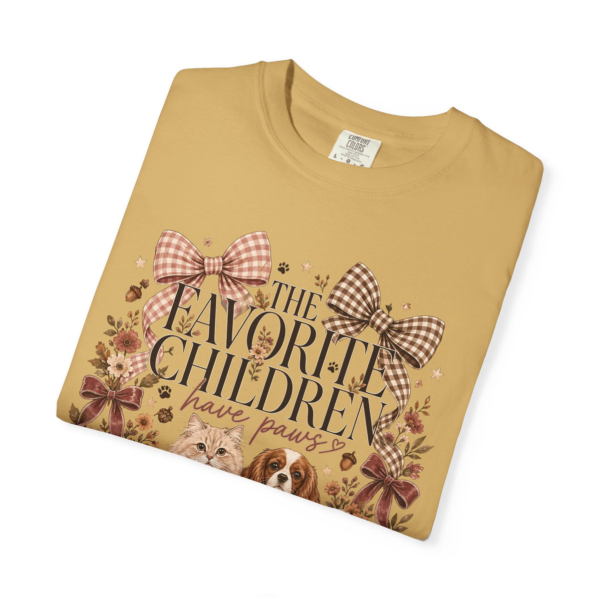 The Favorite Children Have Paws T-Shirt – Cute Dog & Cat Mom Fall Tee