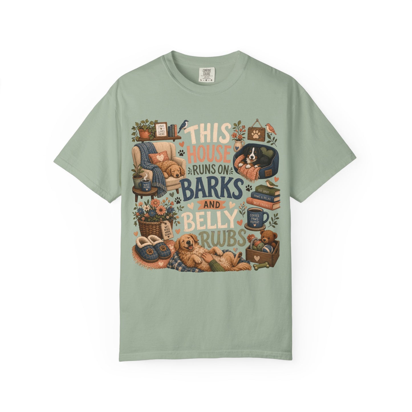 This House Runs on Barks and Belly Rubs T-Shirt Dog Mom