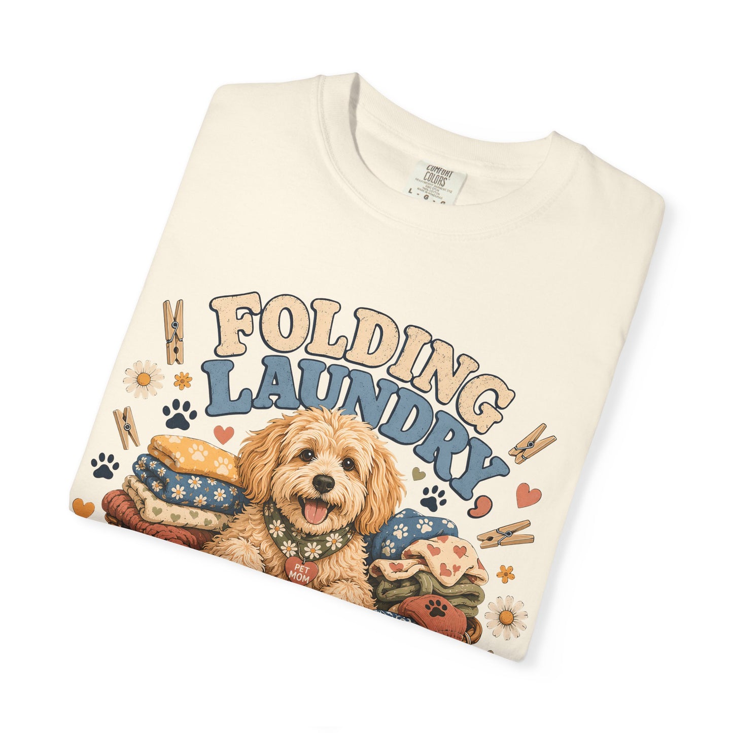 Folding Laundry Unfolding Dog Hair — Cute Pet Lover T-Shirt