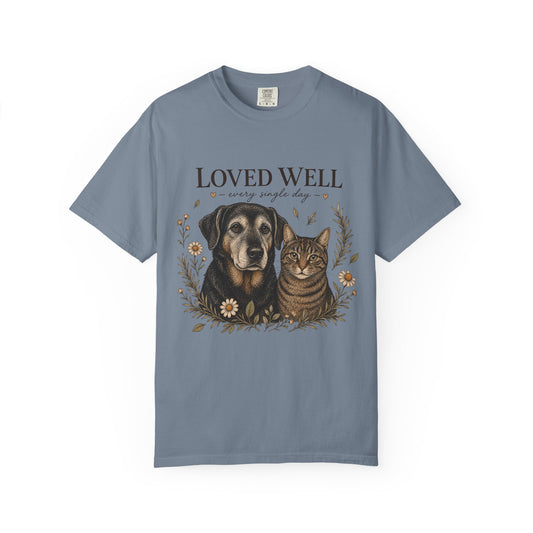"Loved Well, Every Single Day" Dog & Cat Portrait T-Shirt