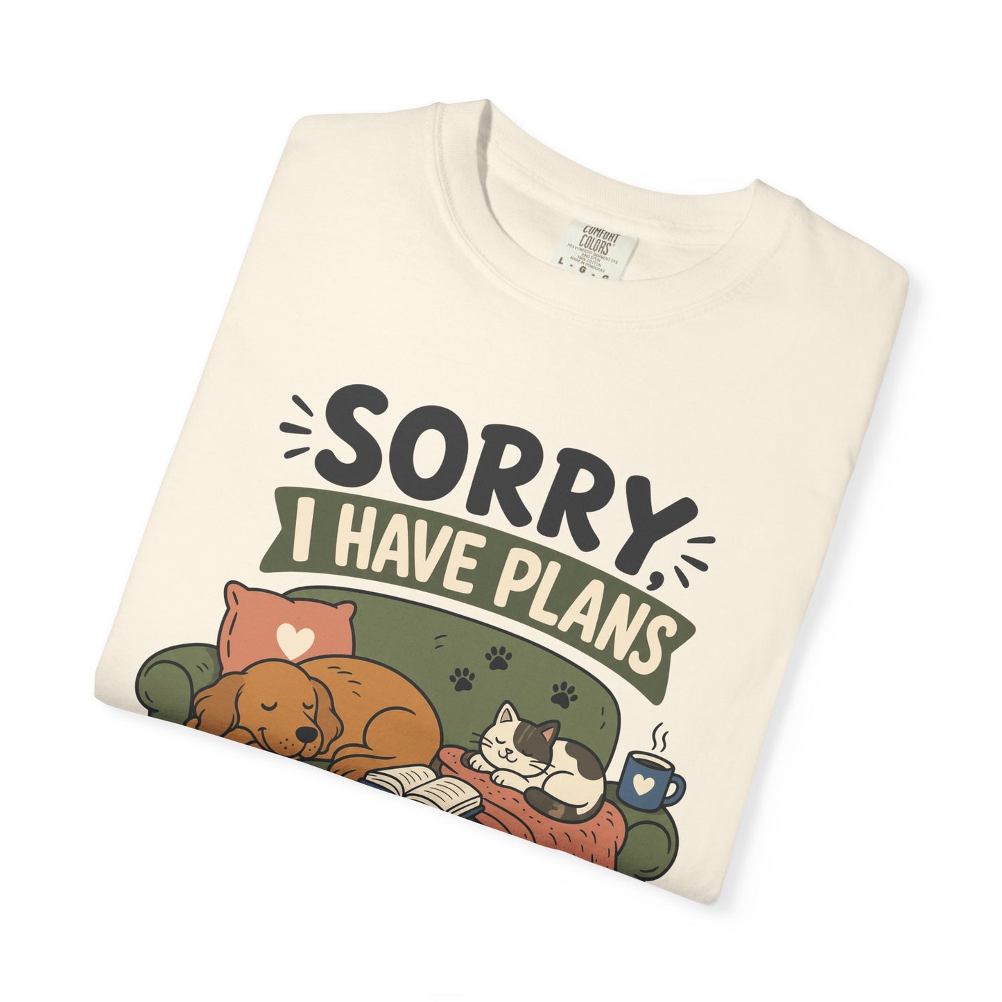 Sorry I Have Plans With My Pets — Cute Pet Lover T-Shirt