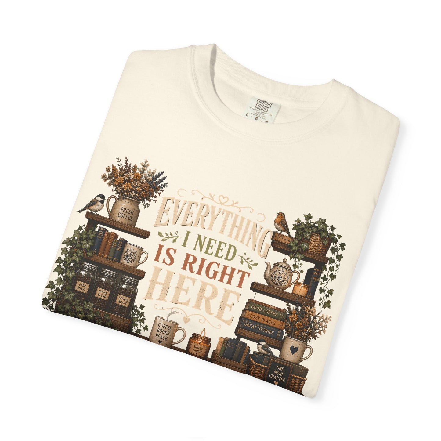Everything I Need Is Right Here, Beagle Lover T-Shirt
