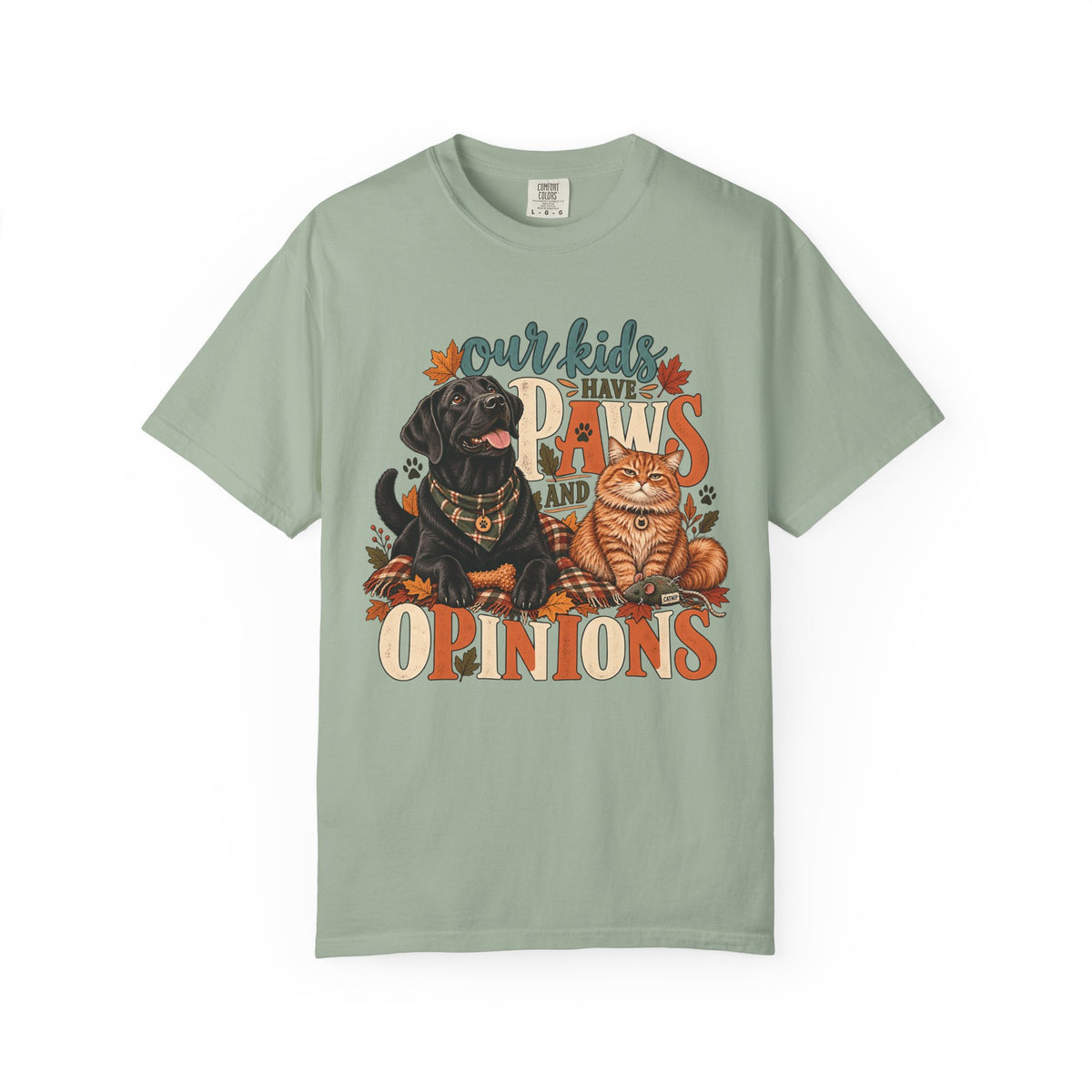 Our Kids Have Paws and Opinions T-Shirt – Funny Dog & Cat Lover Tee