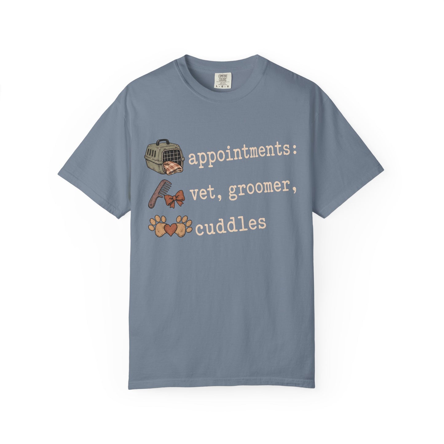 Appointments Vet Groomer Cuddles T-Shirt