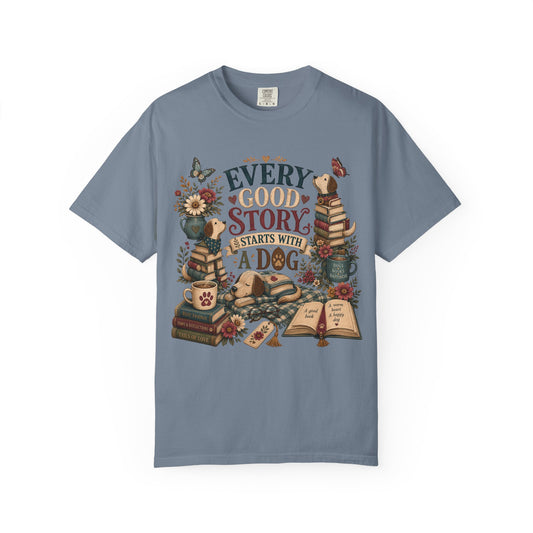 Every Good Story Starts With a Dog T-Shirt Dog Mom