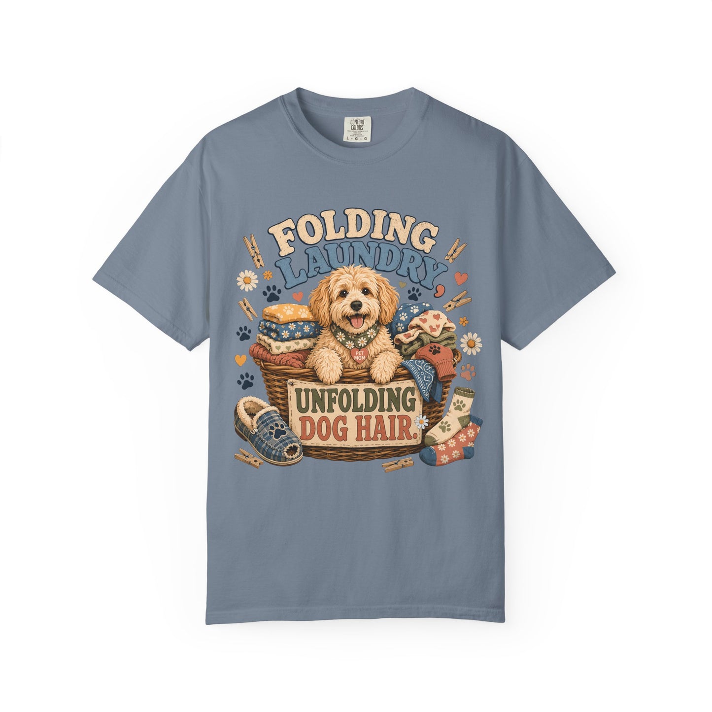 Folding Laundry Unfolding Dog Hair — Cute Pet Lover T-Shirt