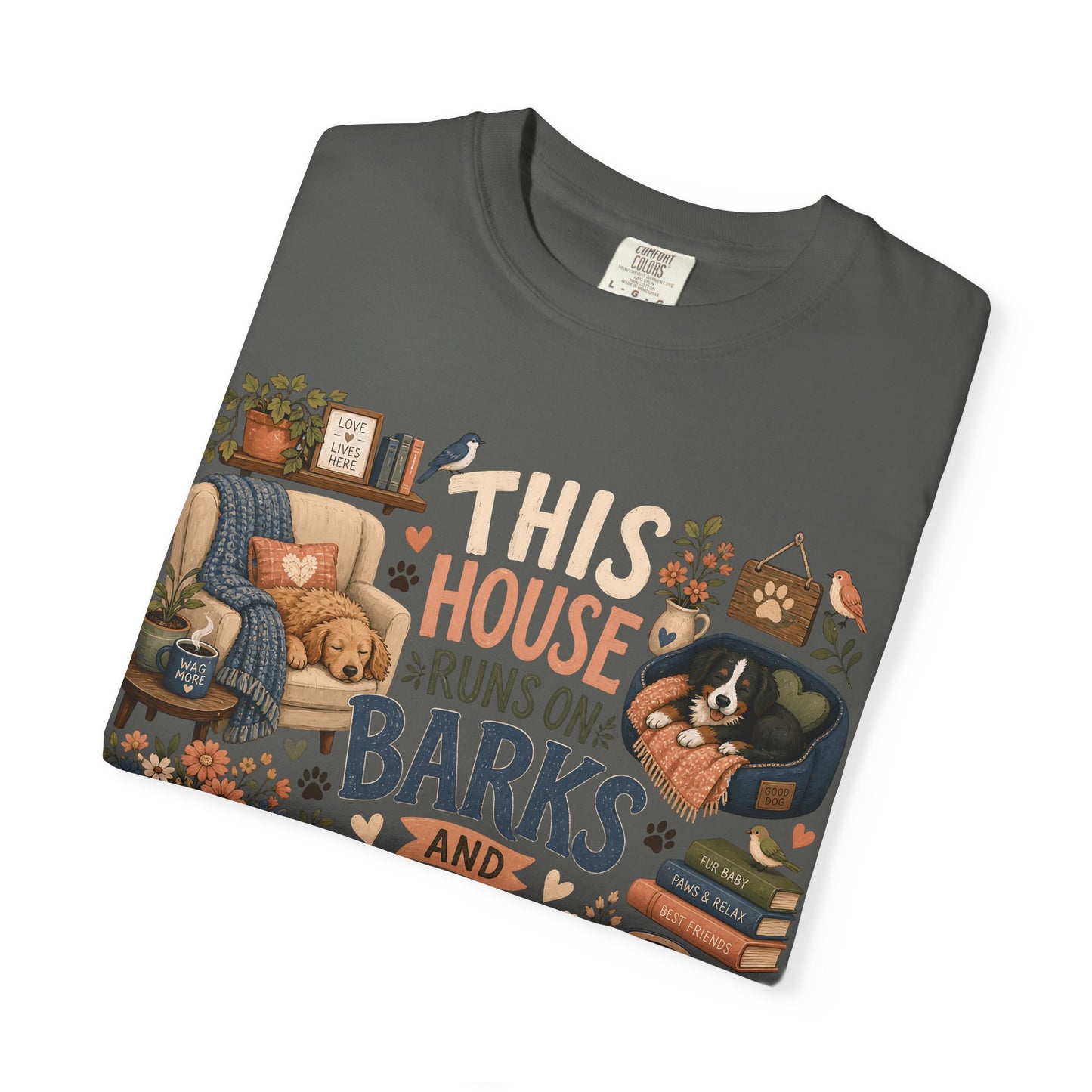 This House Runs on Barks and Belly Rubs T-Shirt Dog Mom