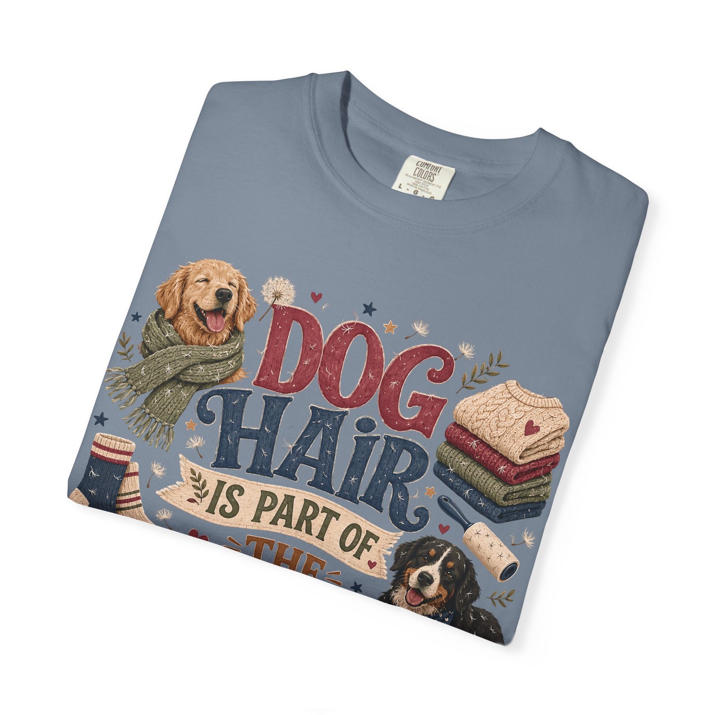 Dog Hair Is Part of the Outfit T-Shirt Dog Mom