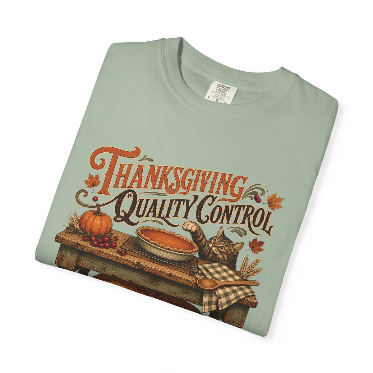 Thanksgiving Quality Control T-Shirt – Funny Dog & Cat Thanksgiving Pet Parent Tee