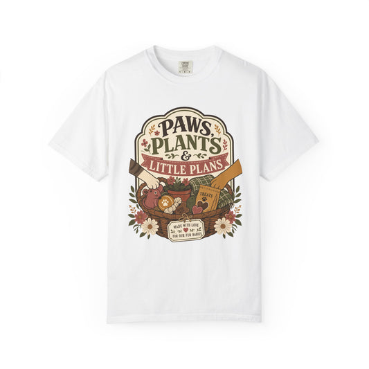 Paws Plants and Little Plans — Cute Pet Lover T-Shirt