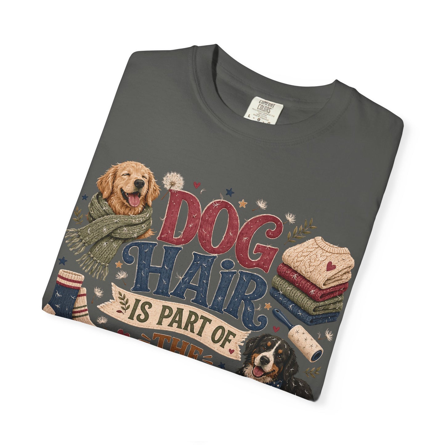 Dog Hair Is Part of the Outfit T-Shirt Dog Mom