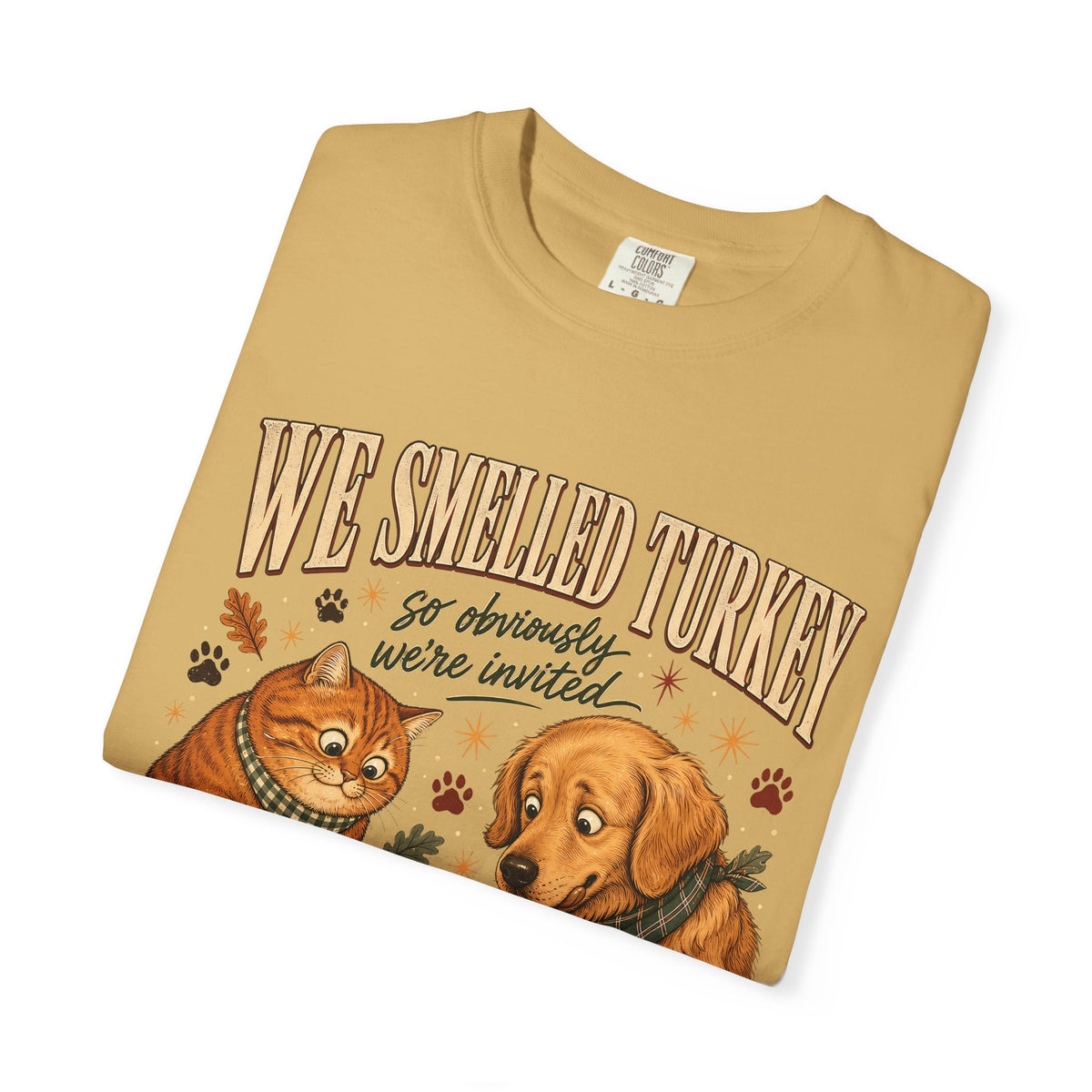 We Smelled Turkey T-Shirt – Funny Thanksgiving Dog & Cat Lover Tee