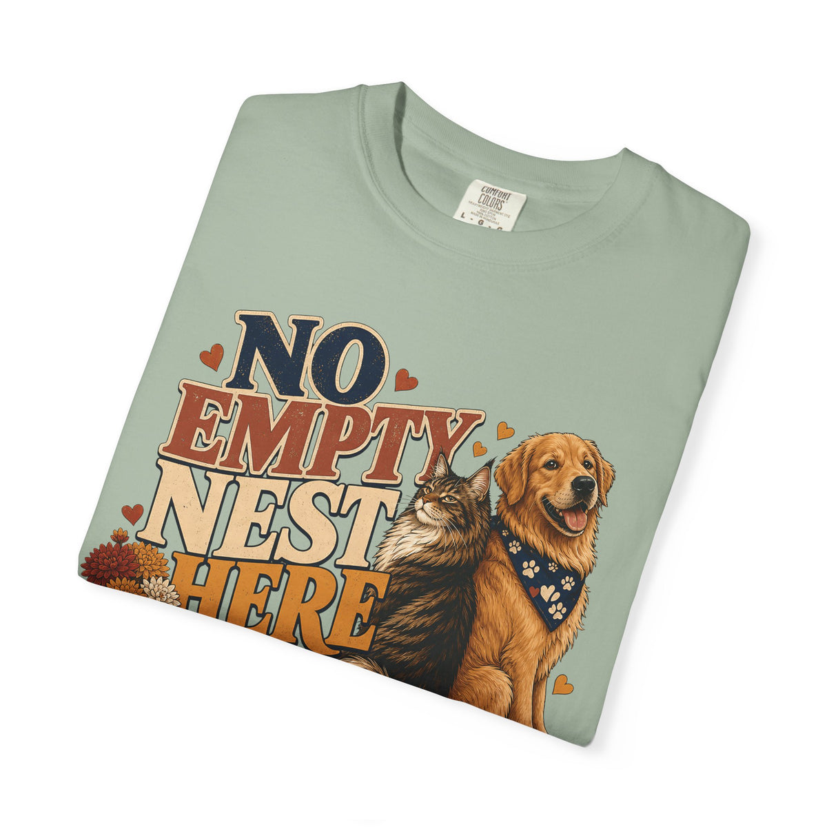 No Empty Nest Here – Funny Dog & Cat Pet Parent T-Shirt