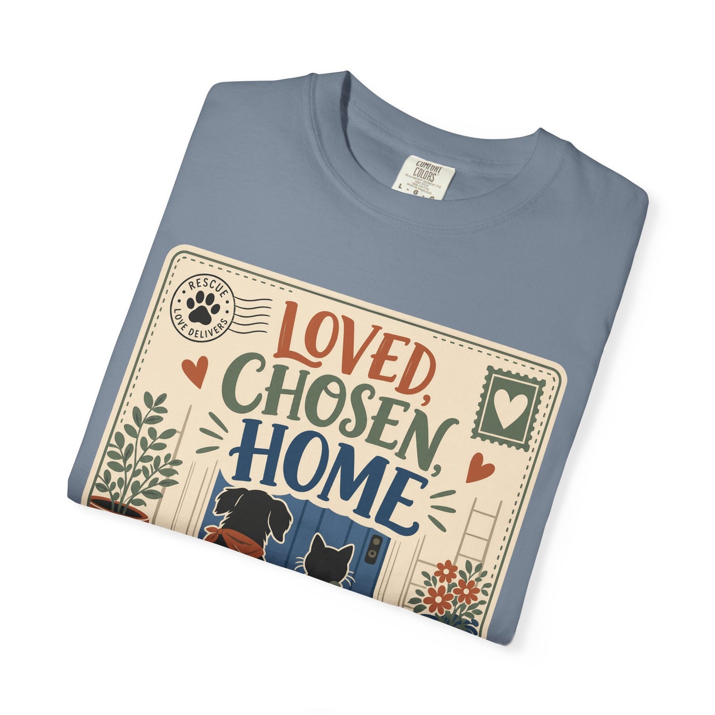 Loved Chosen Home Rescue Pet — Cute Pet Lover T-Shirt