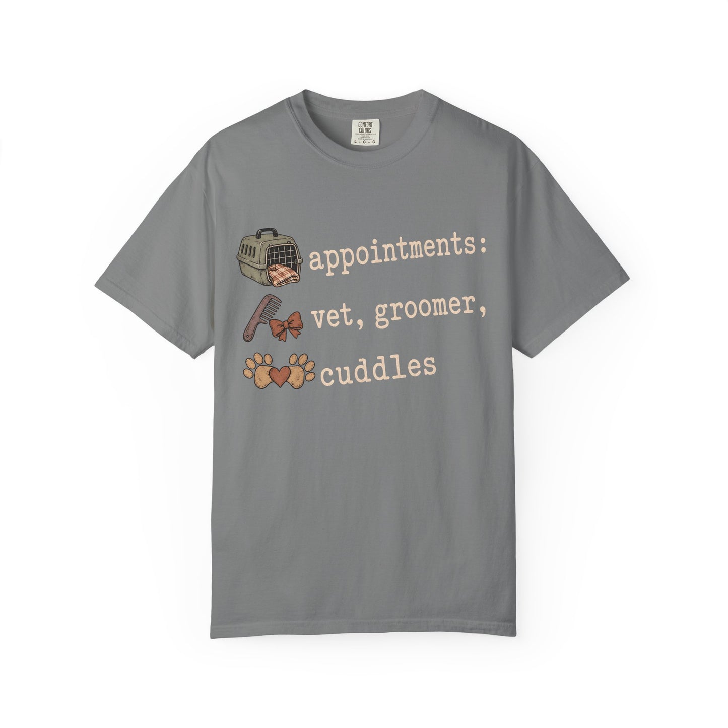 Appointments Vet Groomer Cuddles T-Shirt