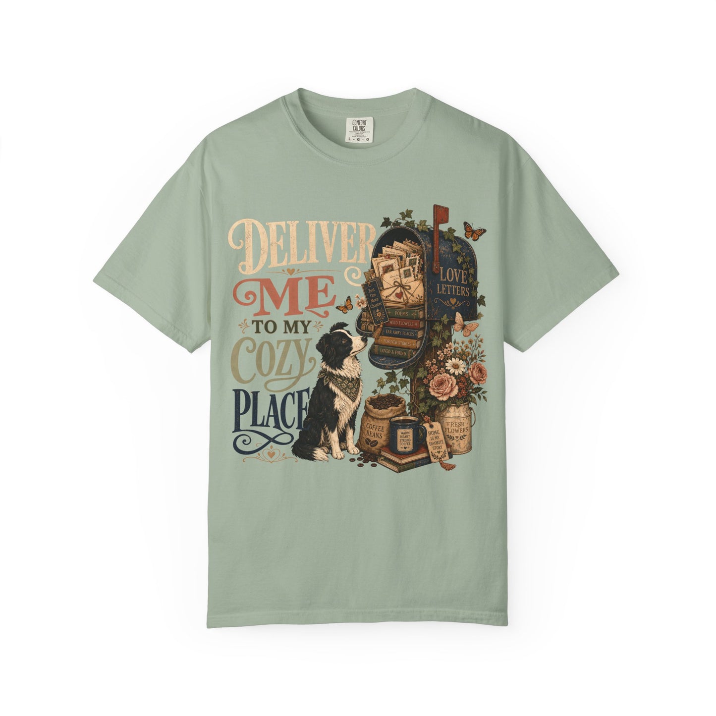 Deliver Me to My Cozy Place Shirt | Book Lover Dog Mom T-Shirt | | Cozy Coffee Reader Shirt | Comfort Colors