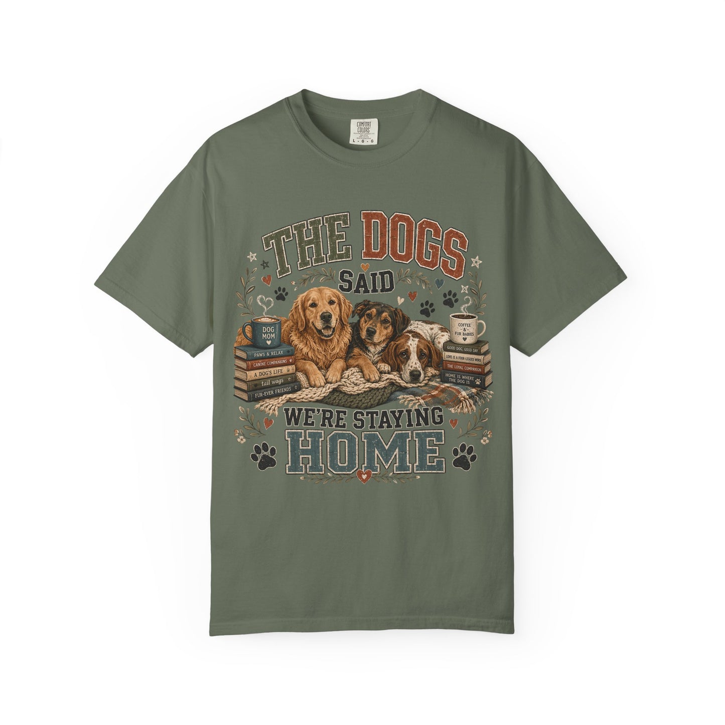 Dog Mom Staying Home Graphic - Cute Pet Lover T-Shirt