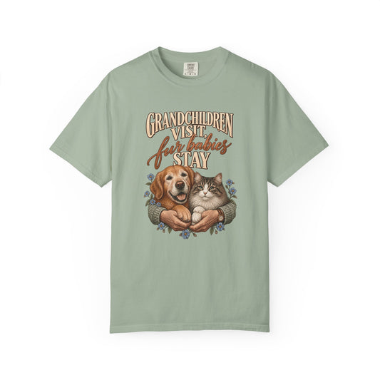 Grandchildren Visit Fur Babies Stay T-Shirt – Funny Pet Grandma Gift