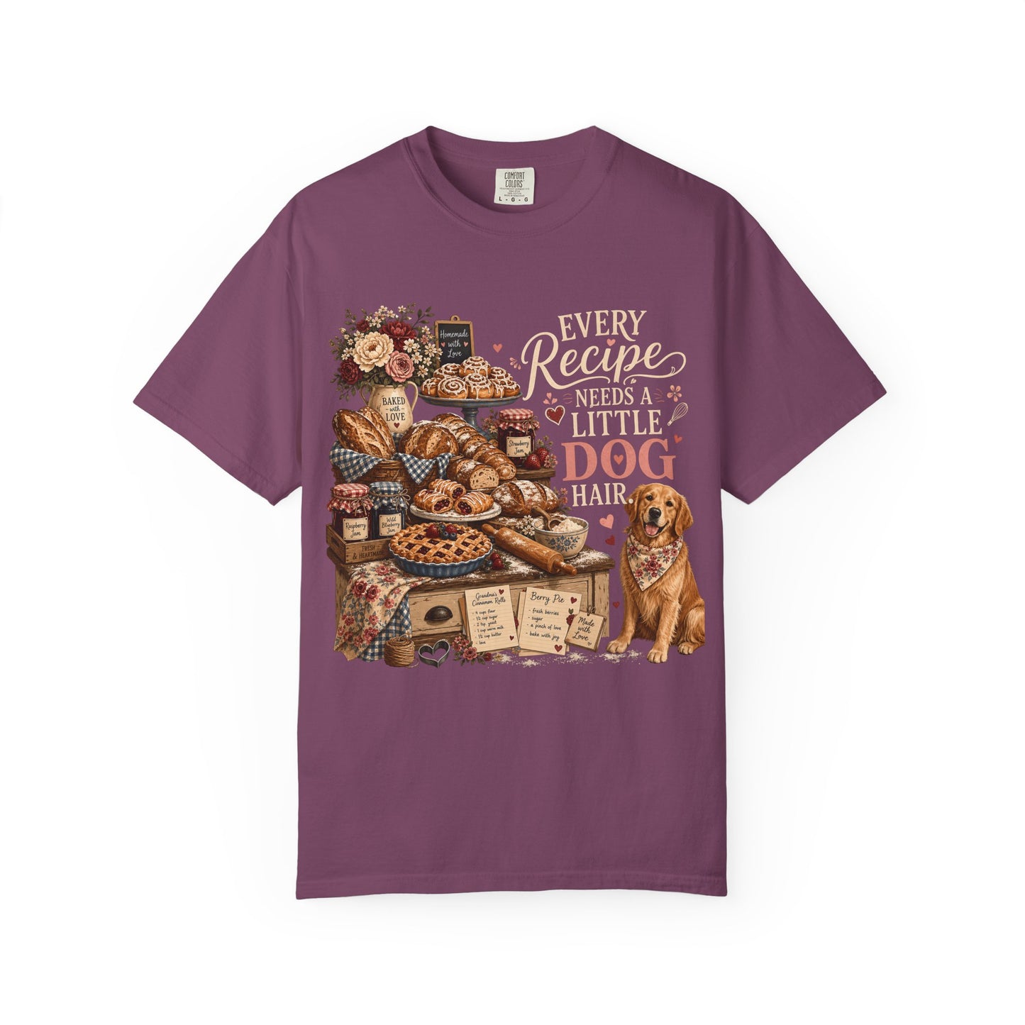 Every Recipe Needs a Little Dog Hair T-Shirt
