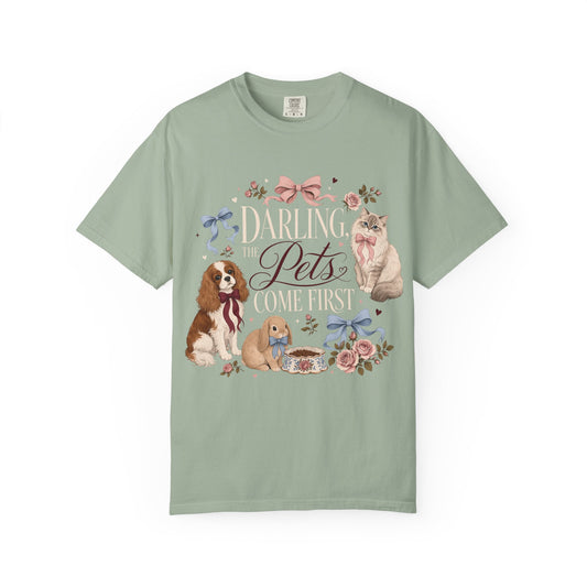 Darling the Pets Come First T-Shirt