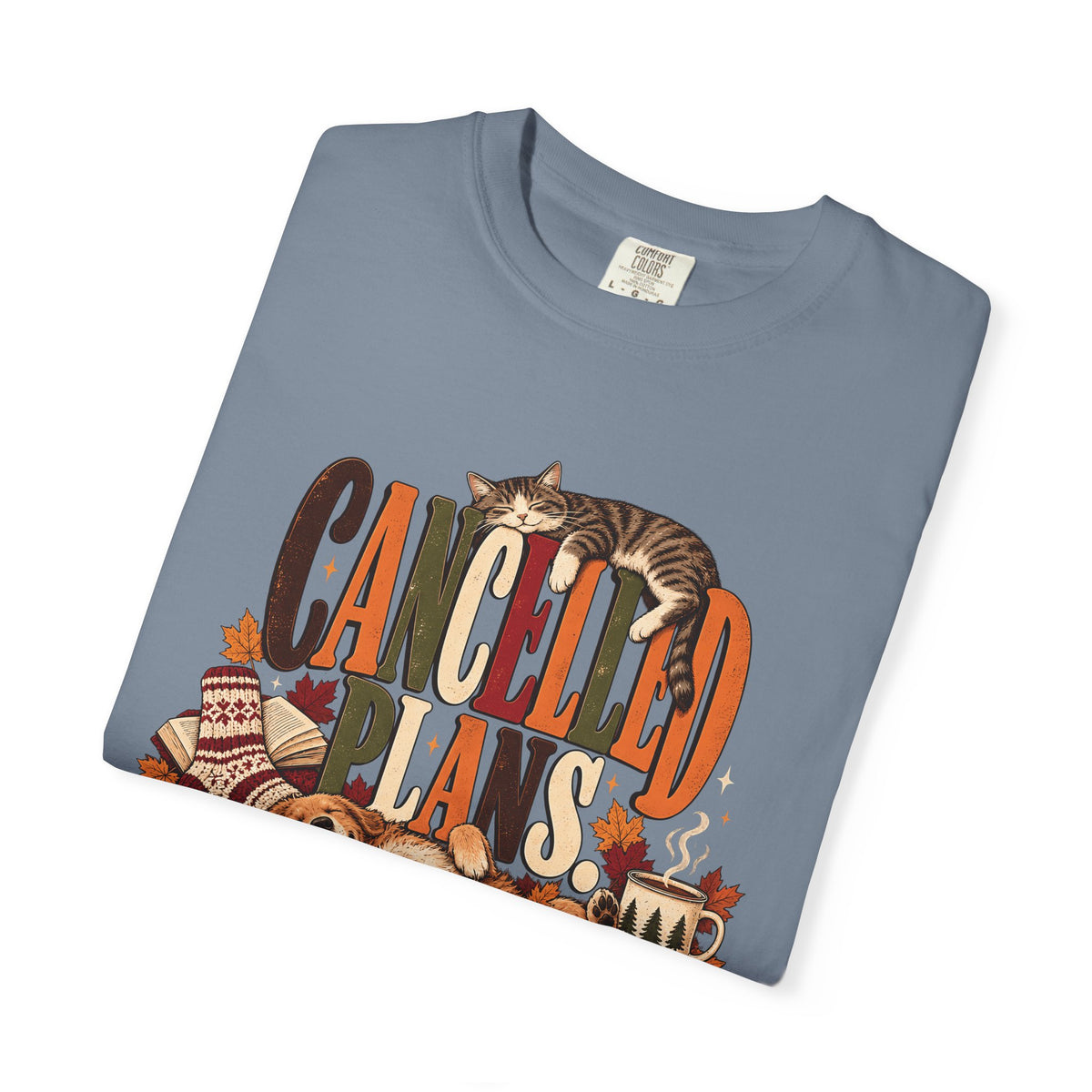Cancelled Plans Cuddling Pets T-Shirt – Cozy Dog & Cat Pet Lover Tee