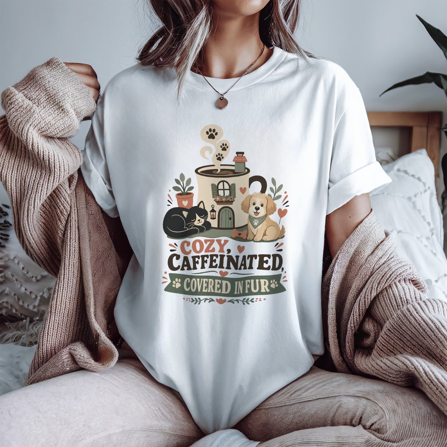 Cozy, Caffeinated & Covered in Fur T-Shirt - Pet Parent Funny - Cute Dog Mom - Cute Cat Mom