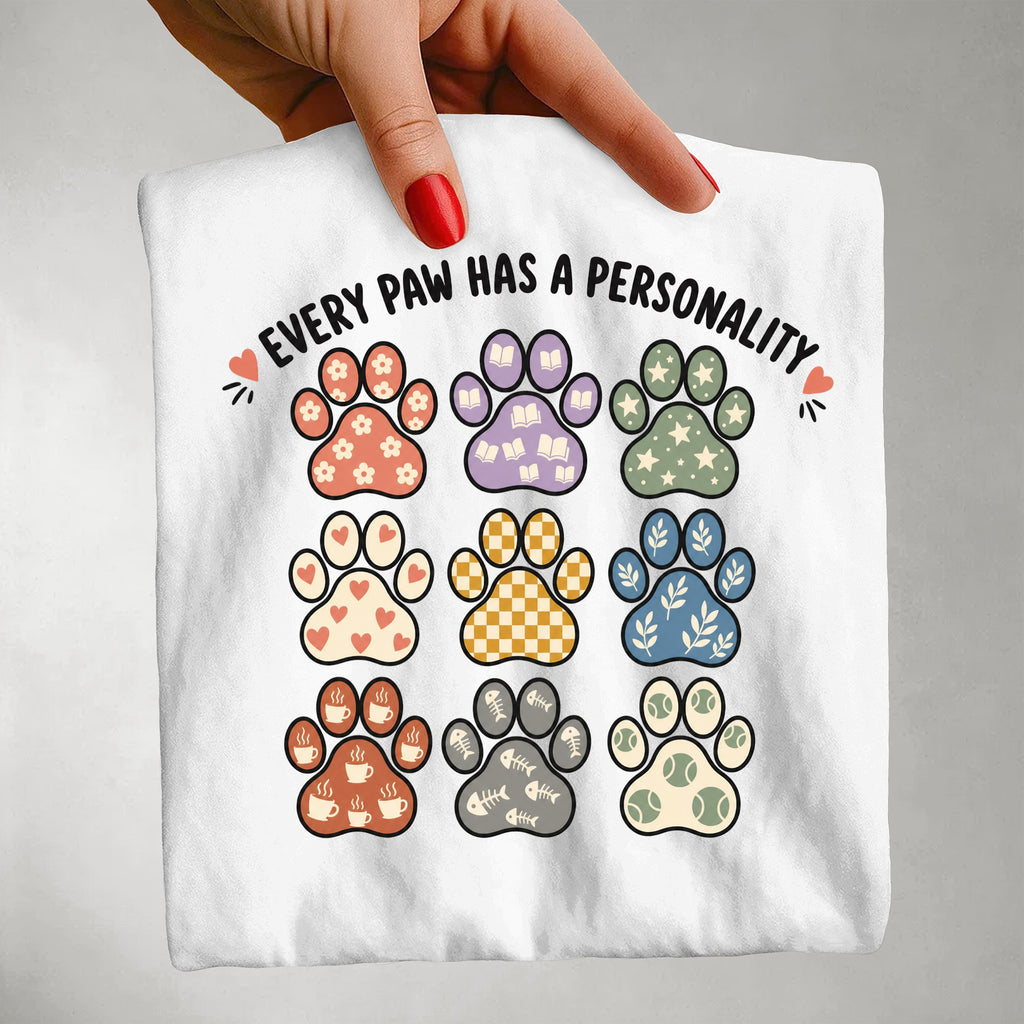 Every Paw Has a Perosnality - Gift for Pet Mom - Pet Parent Funny - Cute Dog Mom - Cute Cat Mom