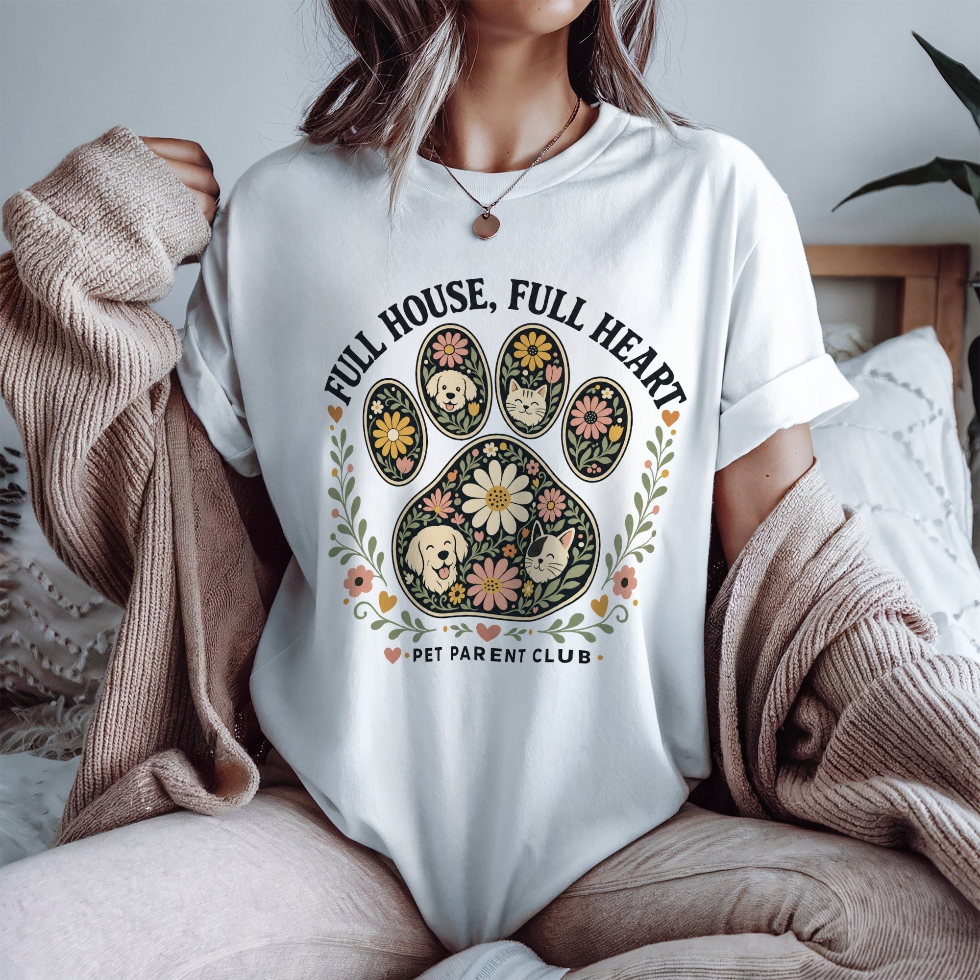 Full House, Full Heart - Pet Parent T-Shirt - Pet Parent Funny - Cute Dog Mom - Cute Cat Mom