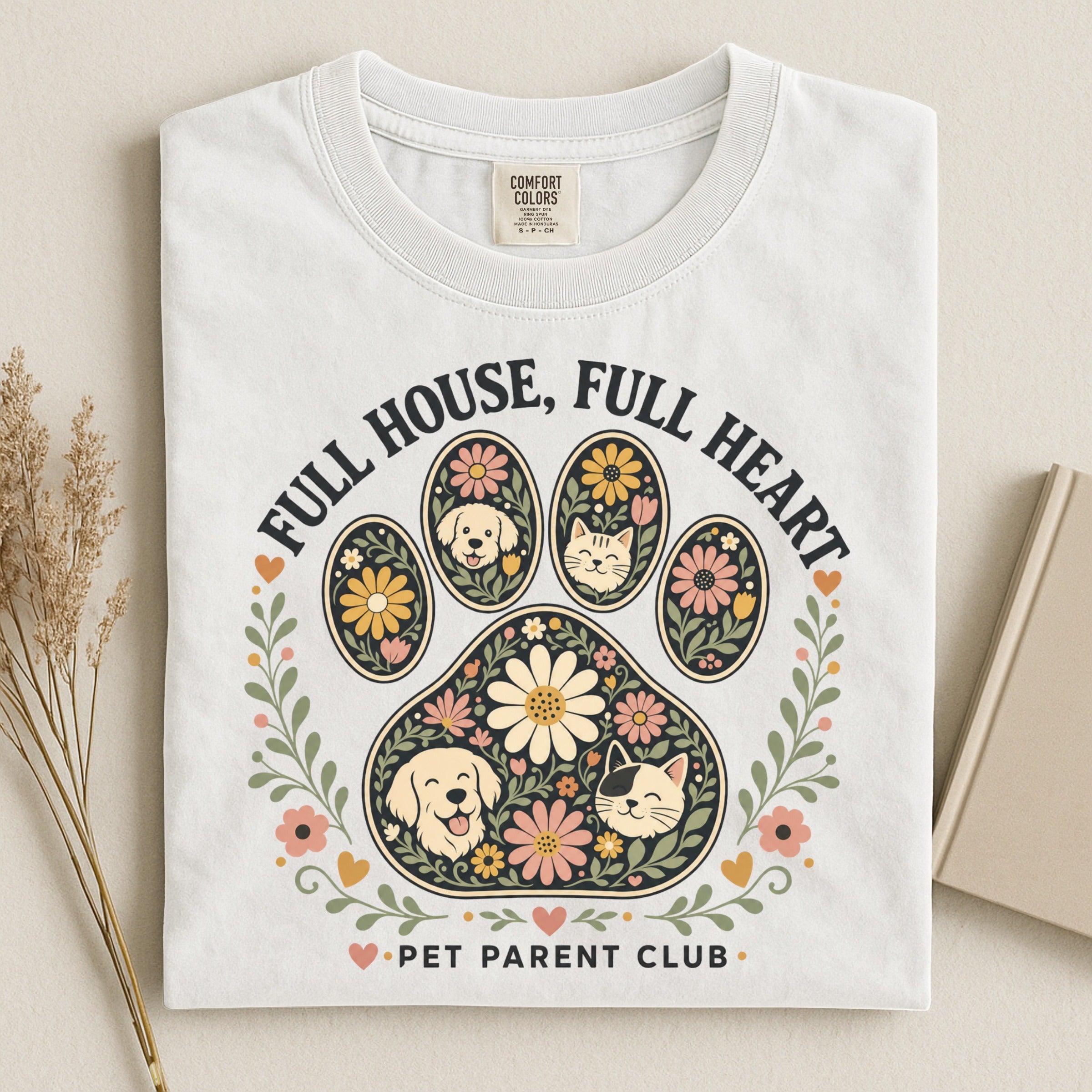 Full House, Full Heart - Pet Parent T-Shirt - Pet Parent Funny - Cute Dog Mom - Cute Cat Mom