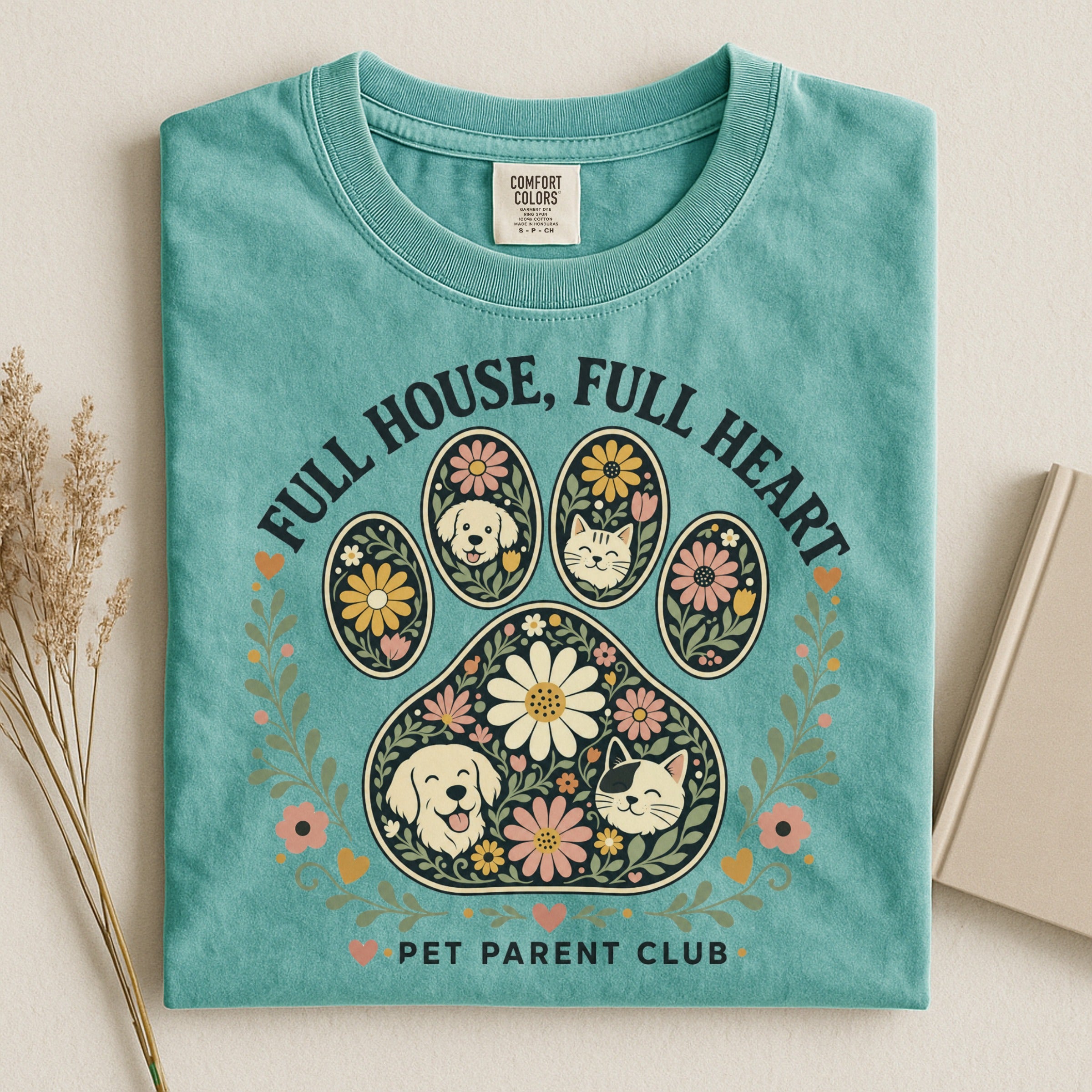 Full House, Full Heart - Pet Parent T-Shirt - Pet Parent Funny - Cute Dog Mom - Cute Cat Mom