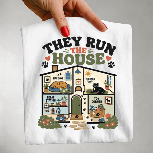 They Run The House - Gift for Pet Parents