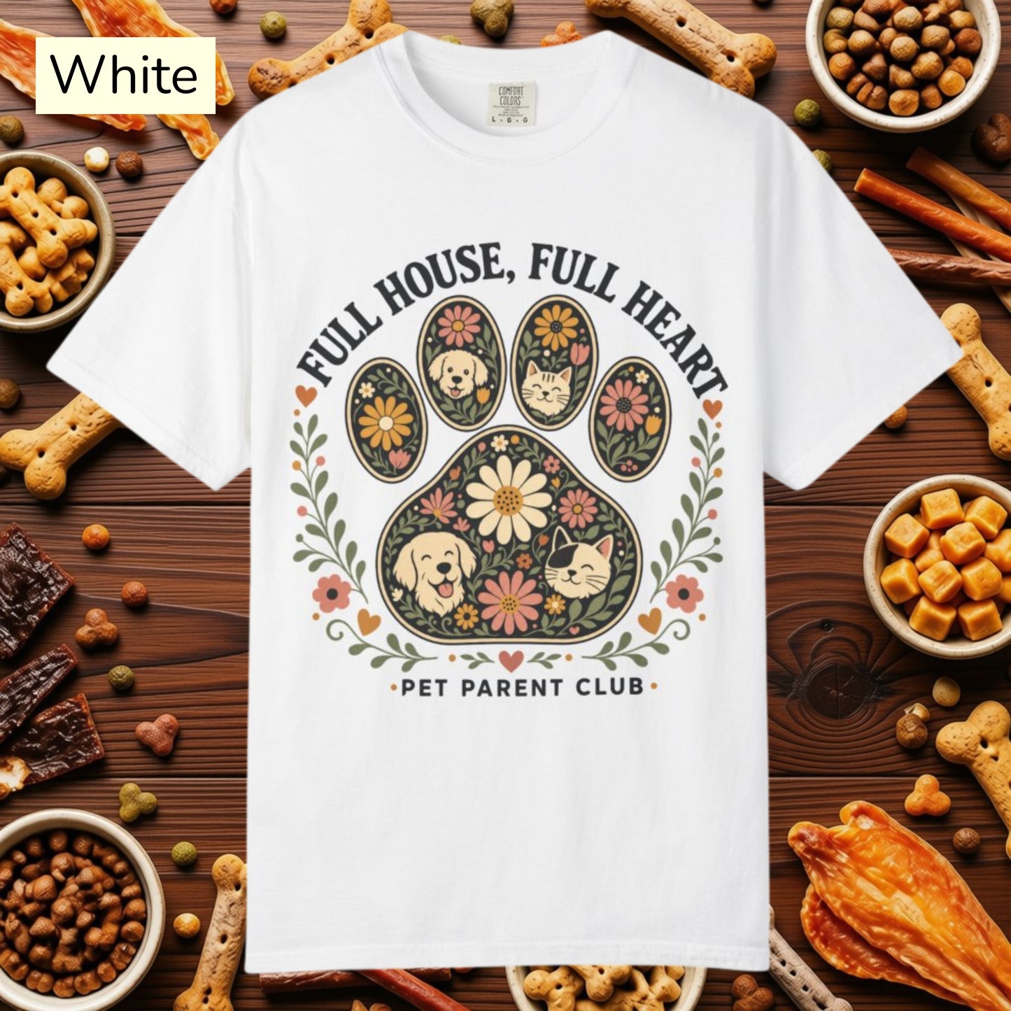 Full House Full Heart Floral Paw — Cute Pet Lover Cottage T-Shirt