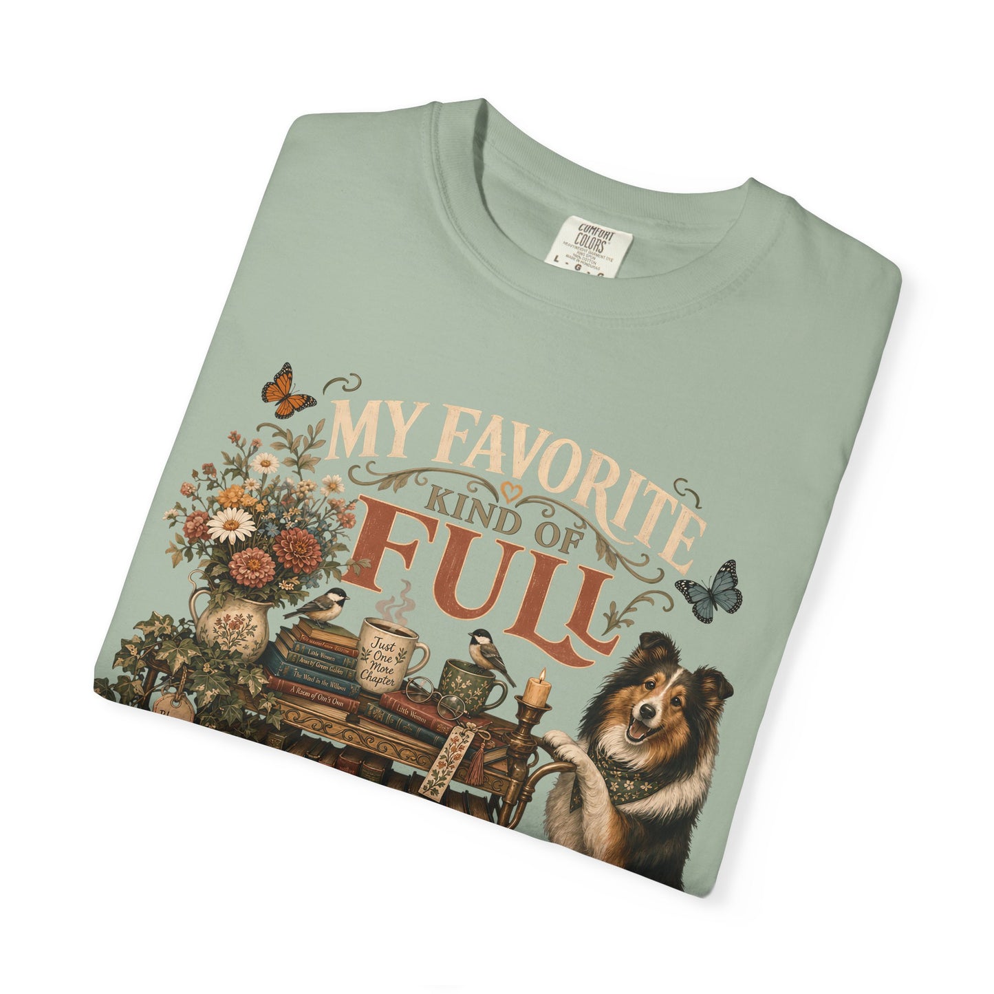 My Favorite Kind of Full  — Cute Pet Lover T-Shirt
