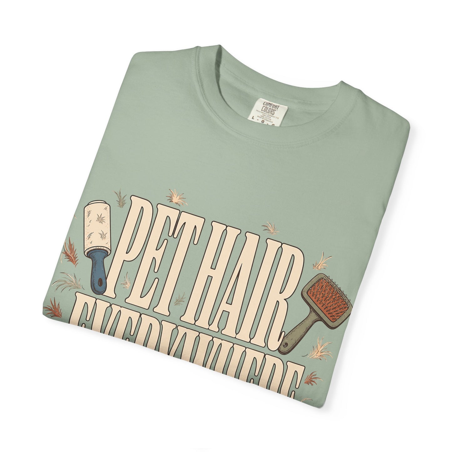 "Pet Hair Everywhere, Part of the Décor" Funny Pet Owner T-Shirt
