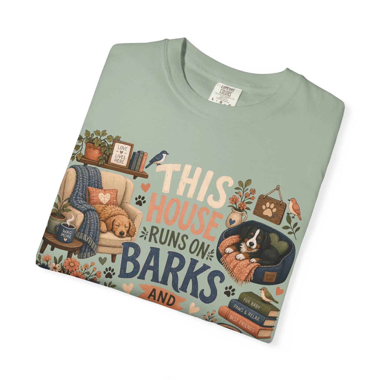 This House Runs on Barks and Belly Rubs T-Shirt Dog Mom