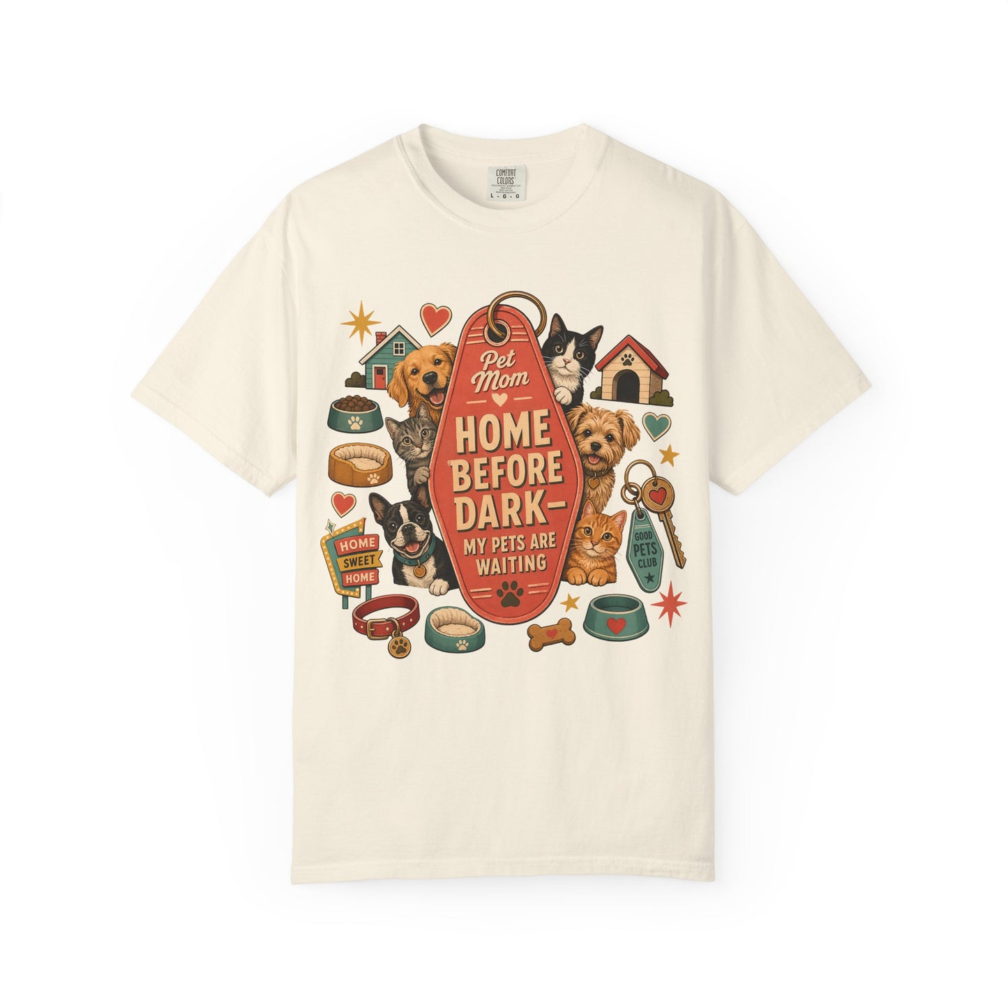 Home Before Dark Pet Mom — Cute Pet Lover T-Shirt