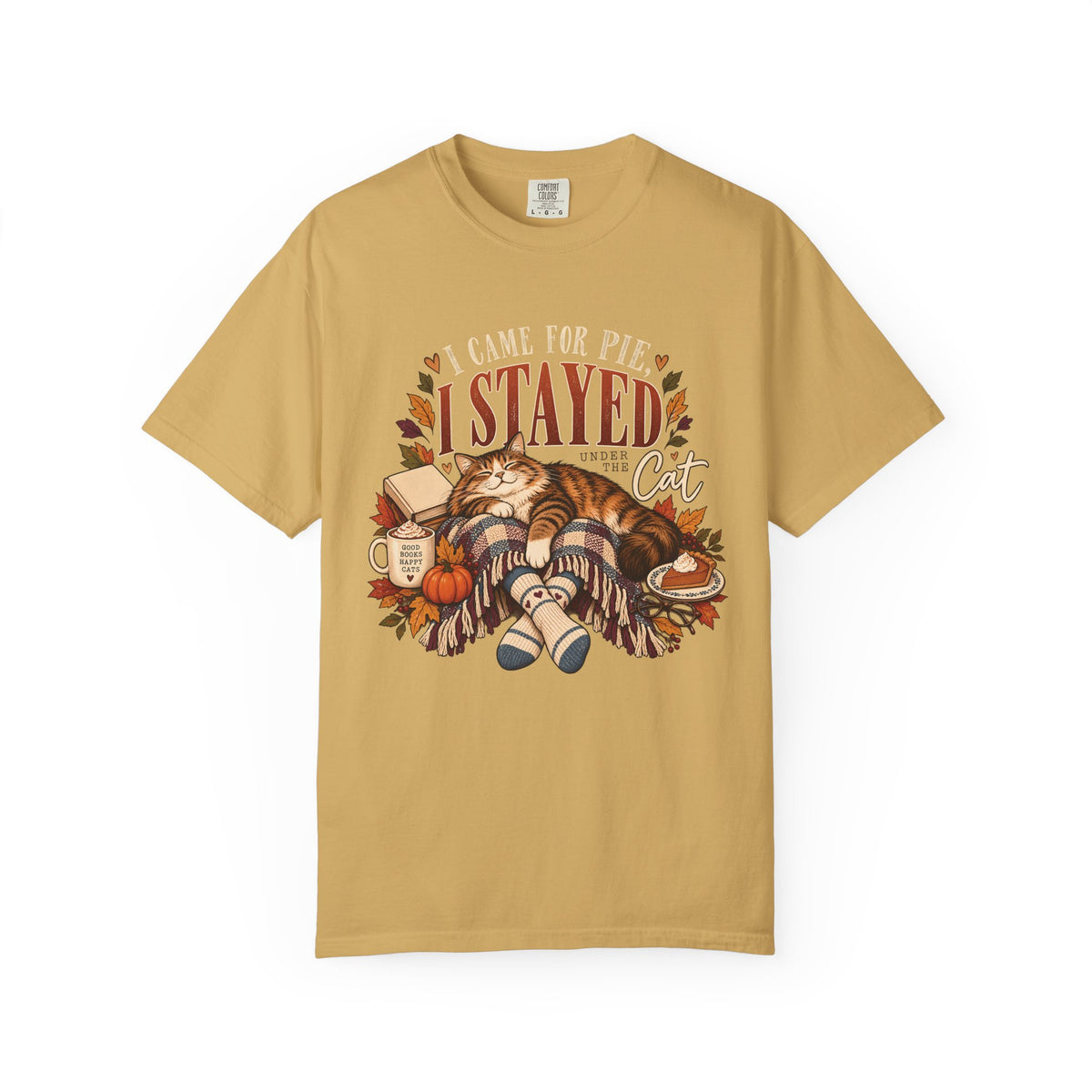 I Came for Pie I Stayed Under the Cat T-Shirt – Funny Thanksgiving Cat Tee