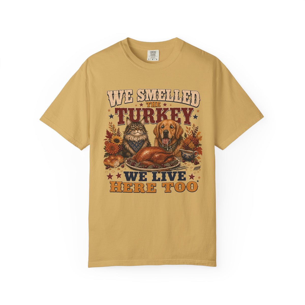 We Smelled the Turkey – Funny Thanksgiving Dog & Cat T-Shirt