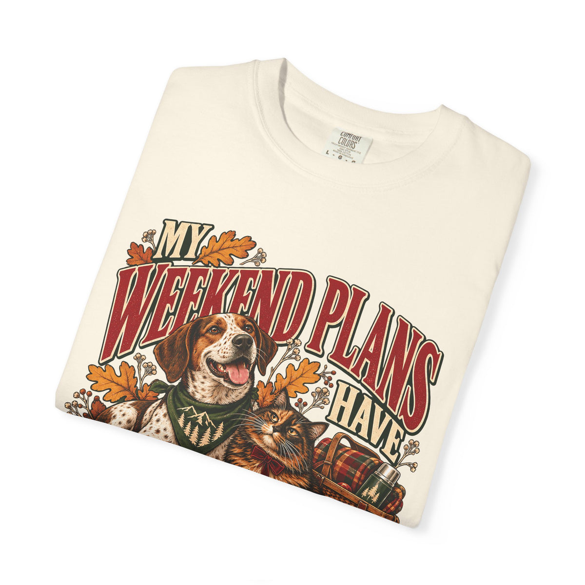My Weekend Plans Have Whiskers and Wagging Tails T-Shirt – Dog & Cat Lover Tee