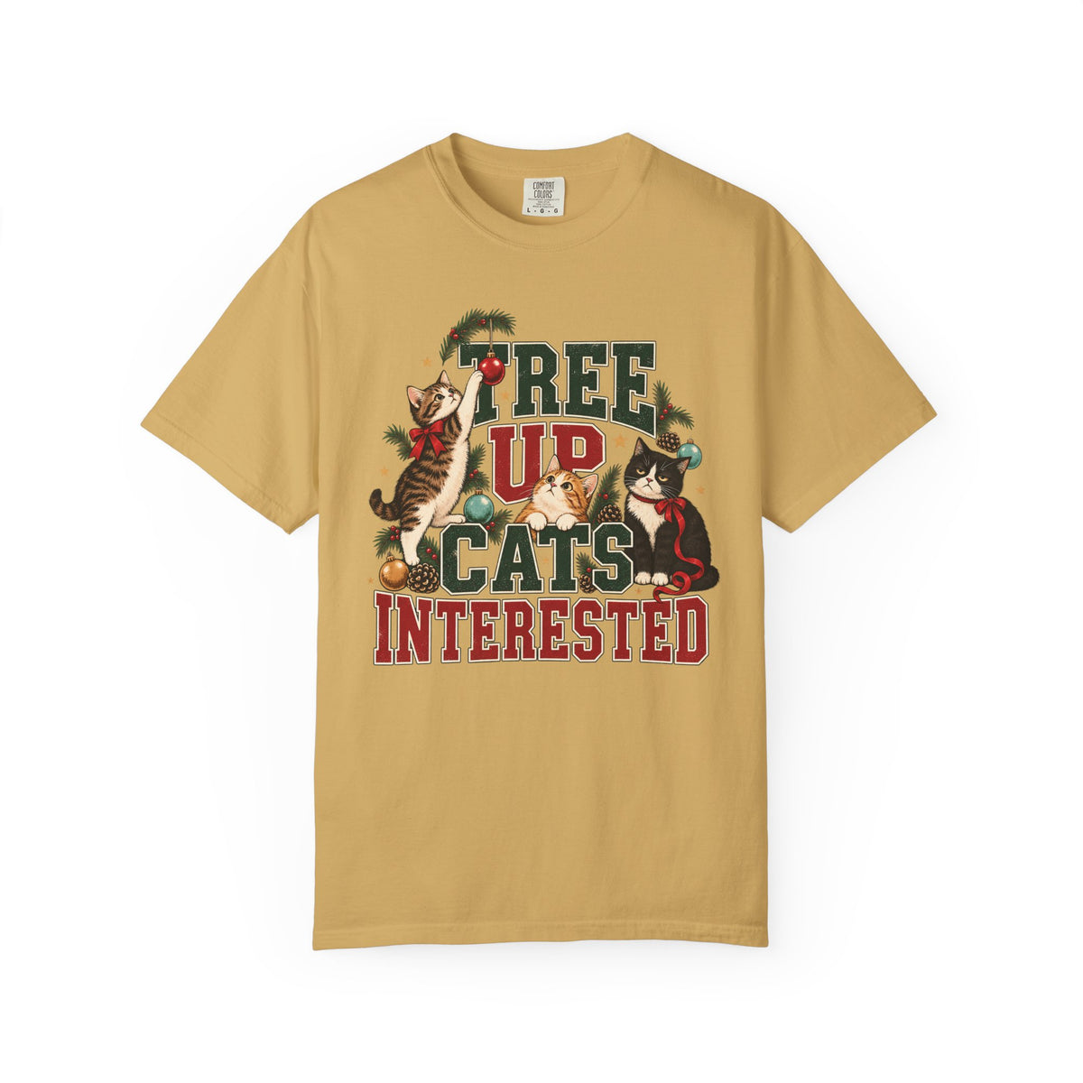 Tree Up Cats Interested T-Shirt – Funny Christmas Cat Lover Tee