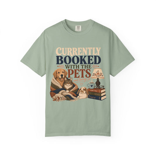 Currently Booked With the Pets T-Shirt