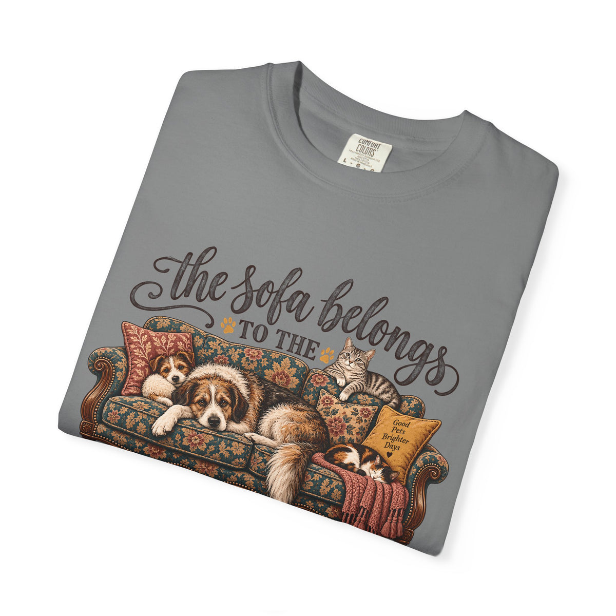 The Sofa Belongs to the Four-Legged Ones T-Shirt – Funny Dog & Cat Lover Tee